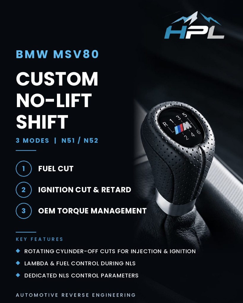 BMW MSV80 custom No-Lift Shift for N51 / N52 — Himalayan Performance Labs